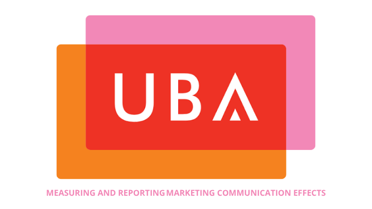 UBA Master Class: Measuring and reporting marketing communication effects